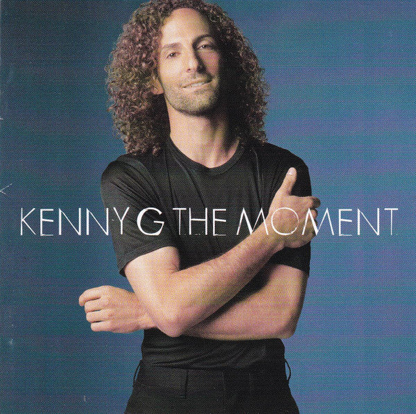 Kenny G - The Moment (CD, Album) (Very Good Plus (VG+))