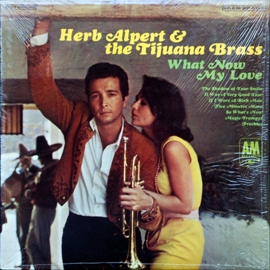 Herb Alpert & The Tijuana Brass : What Now My Love (LP, Album, Ter)