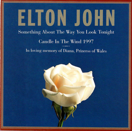 Elton John : Something About The Way You Look Tonight / Candle In The Wind 1997 (CD, Single)