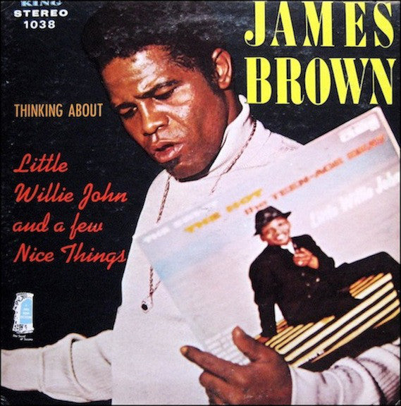 James Brown : Thinking About Little Willie John And A Few Nice Things (LP)