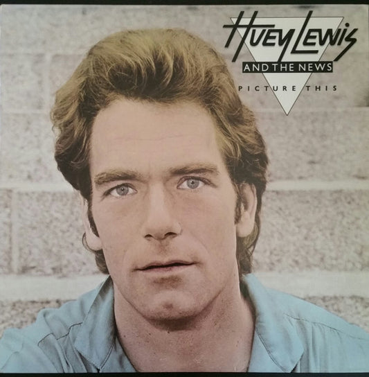 Huey Lewis And The News* : Picture This (LP, Album, Club, RE, Car)