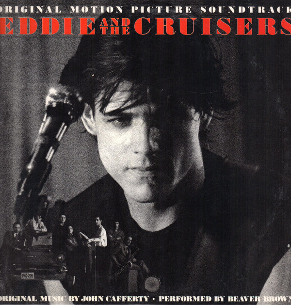 John Cafferty And The Beaver Brown Band : Eddie And The Cruisers (Original Motion Picture Soundtrack) (LP, Album, Car)