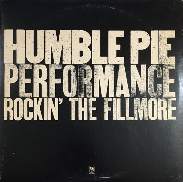 Humble Pie : Performance: Rockin' The Fillmore (2xLP, Album, Pit)