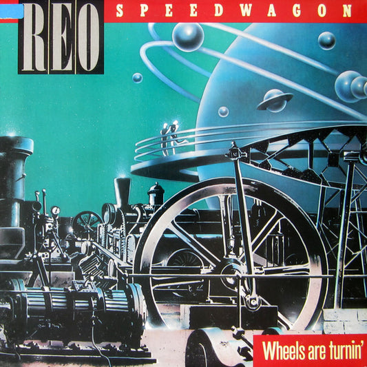 REO Speedwagon : Wheels Are Turnin' (LP, Album, Pit)