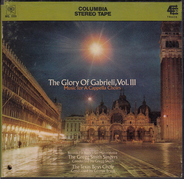 Gregg Smith Singers : The Glory Of Gabrieli, Volume 3 (Reel, 4tr Stereo, 7" Reel, Album)