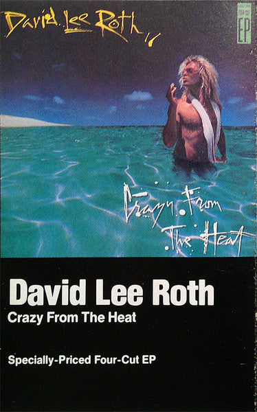 David Lee Roth : Crazy From The Heat (Cass, EP, Dol)