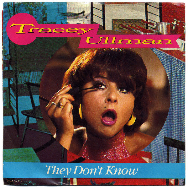 Tracey Ullman : They Don't Know (7")