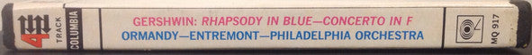 Philippe Entremont, Eugene Ormandy, The Philadelphia Orchestra, George Gershwin : Rhapsody In Blue; Concerto In F (Reel, 4tr Stereo, 7" Reel, Album)