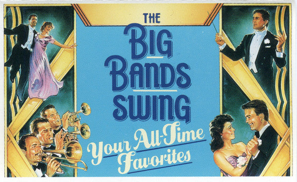 Various : The Big Bands Swing Your All Time Favorites (4xCass, Comp, RM + Box)