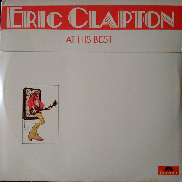 Eric Clapton : At His Best (2xLP, Comp, All)