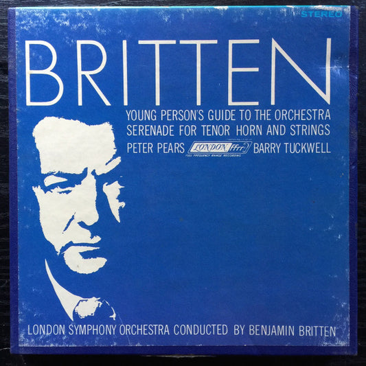 Barry Tuckwell, Peter Pears, Benjamin Britten, London Symphony Orchestra : Young Persons Guide To The Orchestra / Serenade Op. 31 For Tenor Solo, Horn and Strings (Reel, 4tr Stereo, 7" Reel, Album)