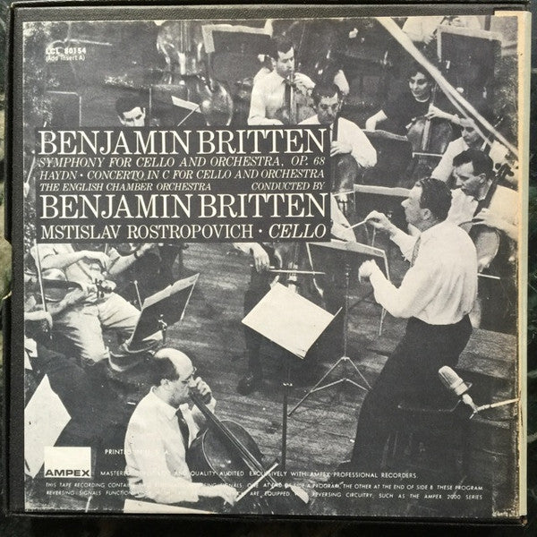 Benjamin Britten, Mstislav Rostropovich, English Chamber Orchestra, Joseph Haydn : Symphony For Cello And Orchestra, Op. 68 / Concerto In C For Cello And Orchestra (Reel, 4tr Stereo, 7" Reel, Album)