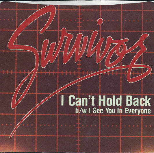 Survivor : I Can't Hold Back (7", Single, Styrene, Car)