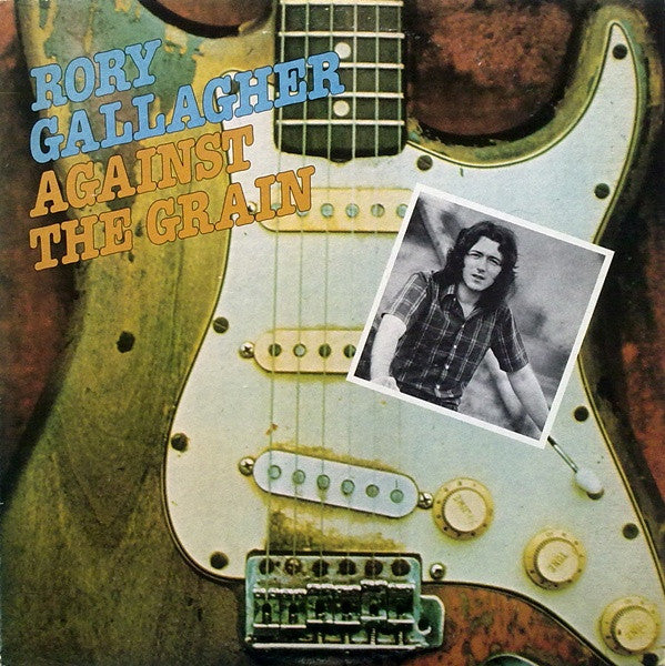 Rory Gallagher : Against The Grain (LP, Album, Pit)