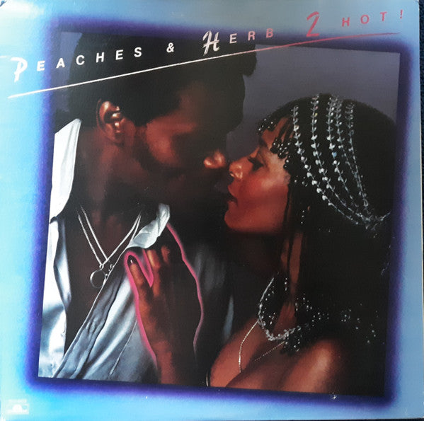 Peaches & Herb : 2 Hot! (LP, Album, Pit)