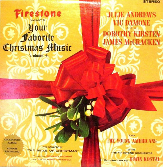 Irwin Kostal And The Firestone Orchestra Starring Julie Andrews • Vic Damone ••• Dorothy Kirsten • James McCracken, The Young Americans : Firestone Presents Your Favorite Christmas Music Volume 4 (LP, Album)