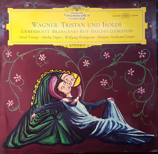 Wagner* / Astrid Varnay, Hertha Töpper, Wolfgang Windgassen, Ferdinand Leitner : Tristan Und Isolde (LP, Album)