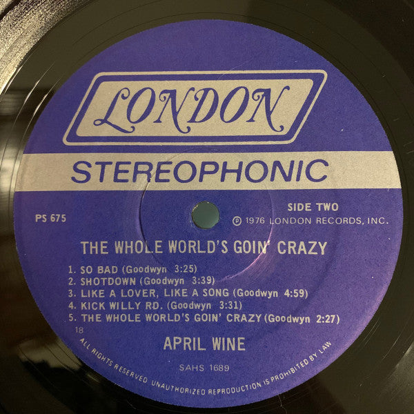 April Wine : The Whole World's Goin' Crazy (LP, Album)