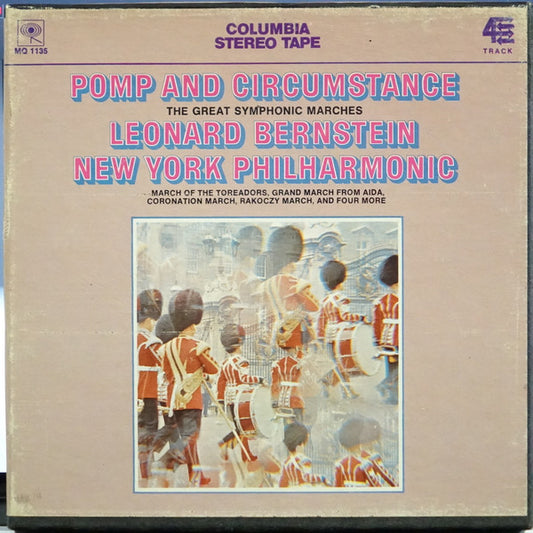 Leonard Bernstein / New York Philharmonic : Pomp And Circumstance - The Great Symphonic Marches (Reel, 4tr Stereo, 7" Reel)