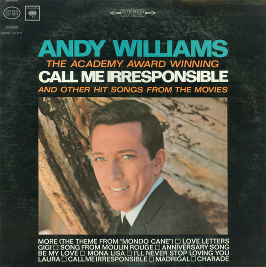 Andy Williams : The Academy Award Winning Call Me Irresponsible And Other Hit Songs From The Movies (LP, Album)