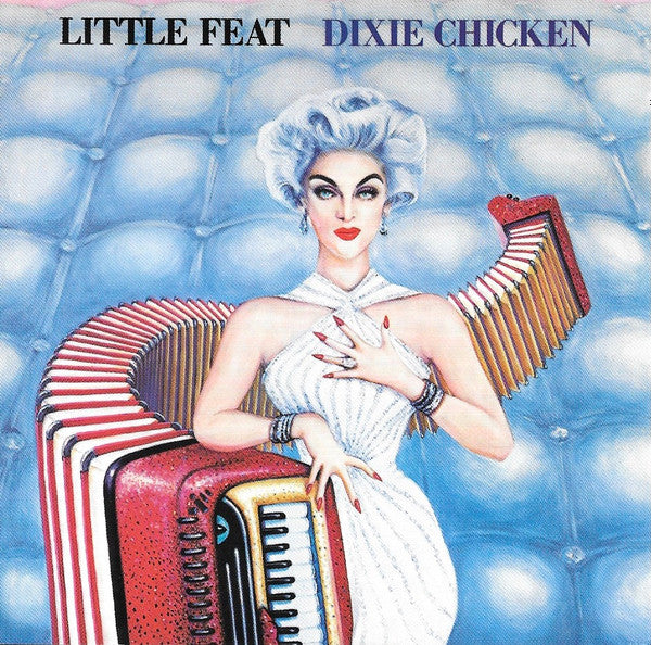 Little Feat : Dixie Chicken (CD, Album, RE, RP)