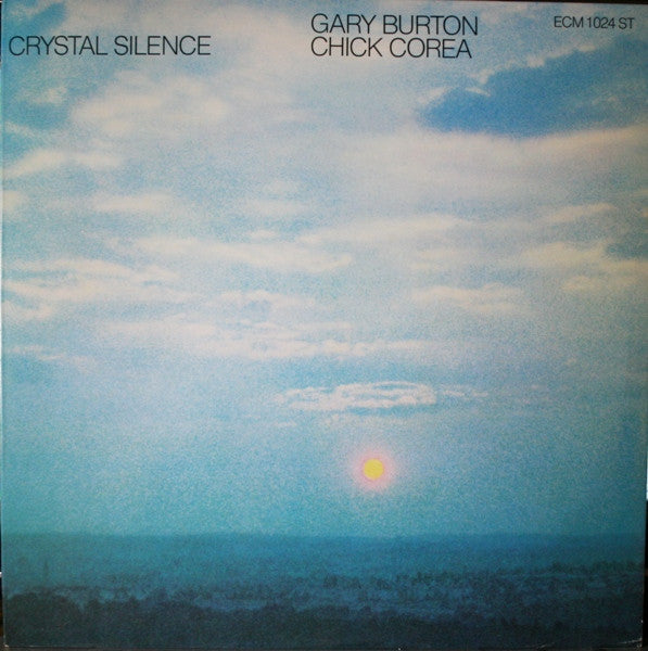 Gary Burton - Chick Corea* : Crystal Silence (LP, Album, All)