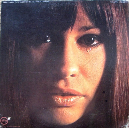 Astrud Gilberto : I Haven't Got Anything Better To Do (LP, Album)