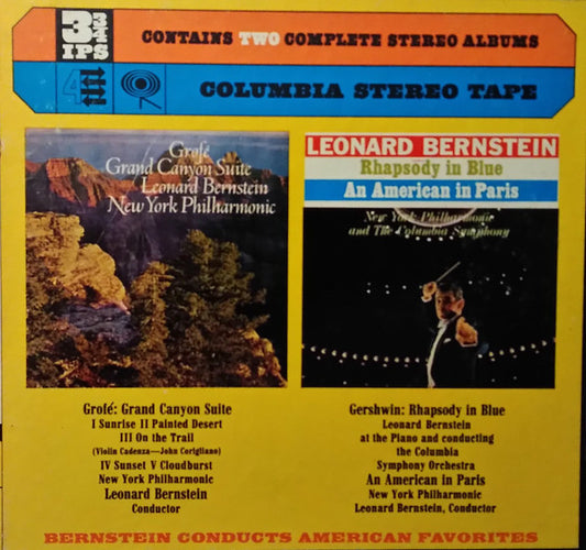 Gershwin*, Grofé*, Leonard Bernstein, New York Philharmonic, Columbia Symphony* : Rhapsody In Blue / An American In Paris / Grand Canyon Suite (Reel, 2tr Stereo, 7" Reel, Album)