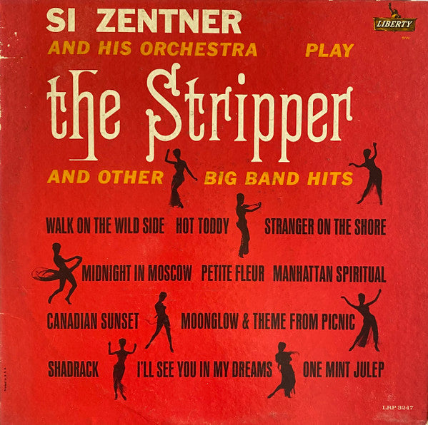 Si Zentner And His Orchestra : The Stripper And Other Big Band Hits (LP, Album, Mono)