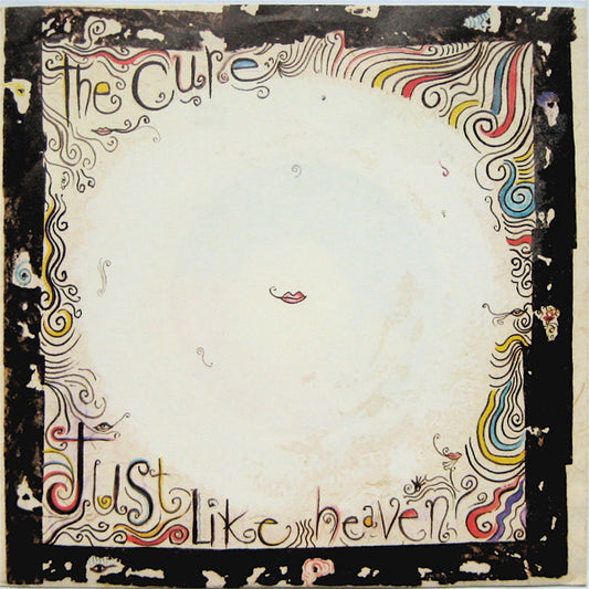 The Cure : Just Like Heaven (7", Single, Styrene, All)