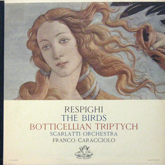 Franco Caracciolo Conducts The Orchestra Alessandro Scarlatti / Resphigi* : The Birds; Botticellian Triptych (LP, Album)