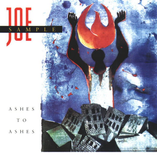 Joe Sample : Ashes To Ashes (CD, Album)