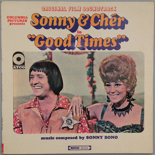 Sonny & Chér* : Good Times (Original Film Soundtrack) (LP, Album, Mono)