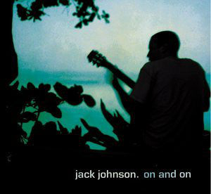 Jack Johnson : On And On (CD, Album, Dig)