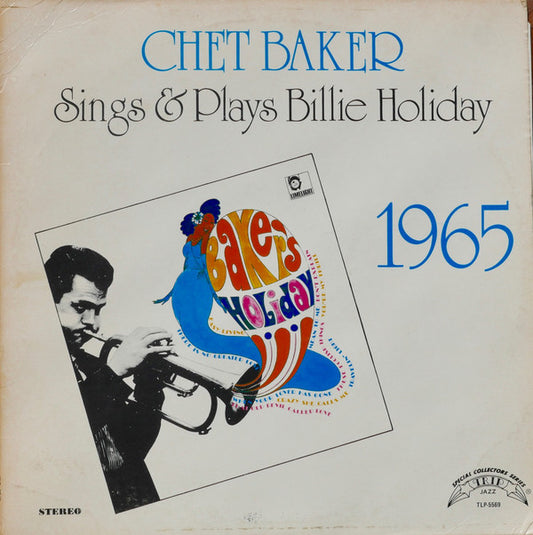 Chet Baker : Baker's Holiday: Chet Baker Sings & Plays Billie Holiday 1965 (LP, Album, RE)