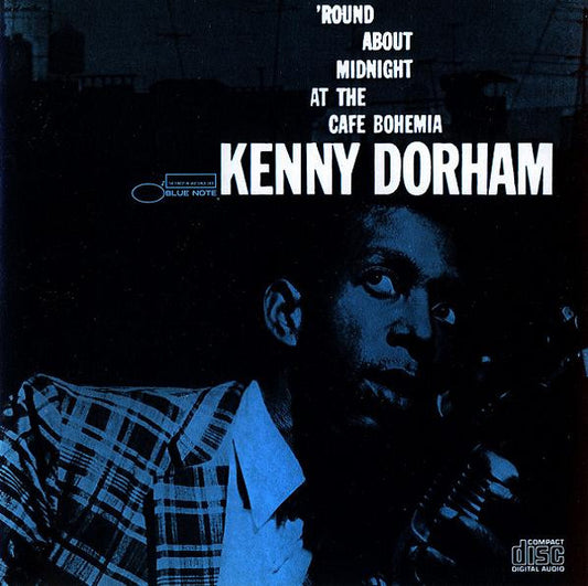 Kenny Dorham : 'Round About Midnight At The Cafe Bohemia • Volume 1 (CD, Album, Mono, RE)