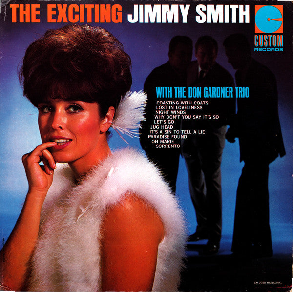 Jimmy Smith : The Exciting Jimmy Smith With The Don Gardner Trio (LP, Album, Mono)