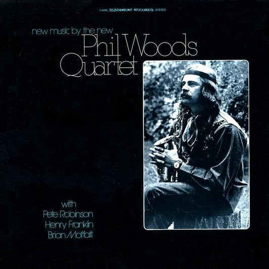 Phil Woods Quartet* : New Music By The New Phil Woods Quartet (LP, Album)