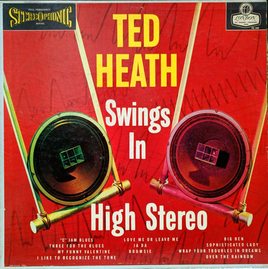 Ted Heath And His Music : Ted Heath Swings In High Stereo (LP)