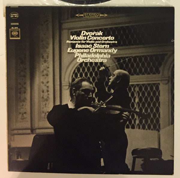 Dvořák* - Isaac Stern, Eugene Ormandy, Philadelphia Orchestra* : Violin Concerto / Romance For Violin And Orchestra (LP, Album)