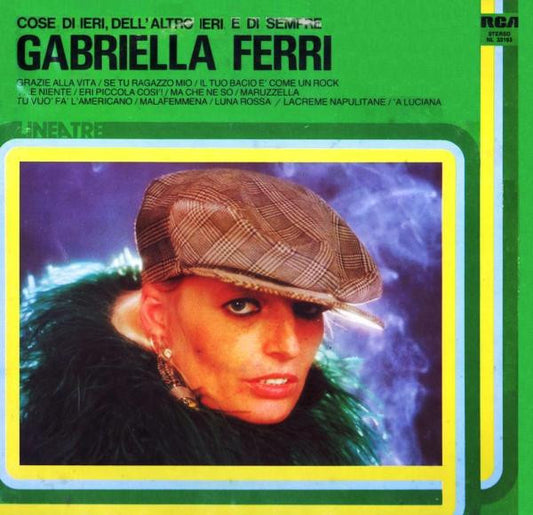 Gabriella Ferri : Cose Di Ieri, Dell'Altro Ieri E Di Sempre (LP, Comp)