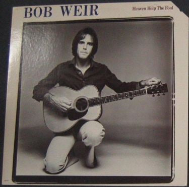 Bob Weir : Heaven Help The Fool (LP, Album, Promo)