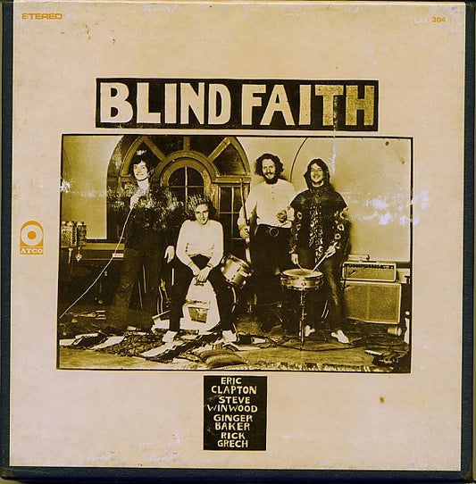 Blind Faith (2) : Blind Faith (Reel, 4tr Stereo, 7" Reel, Album)