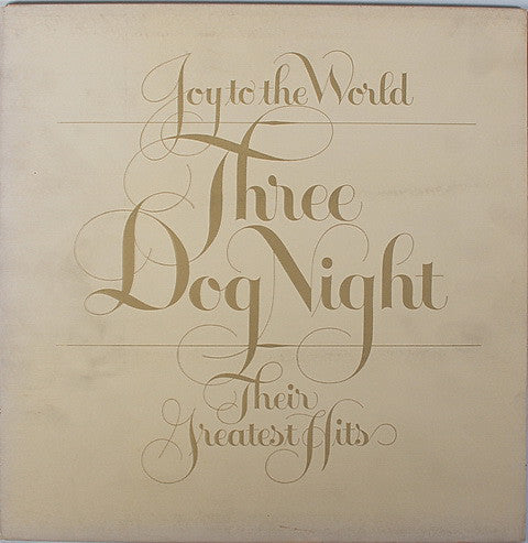 Three Dog Night : Joy To The World - Their Greatest Hits (LP, Comp, Gat)