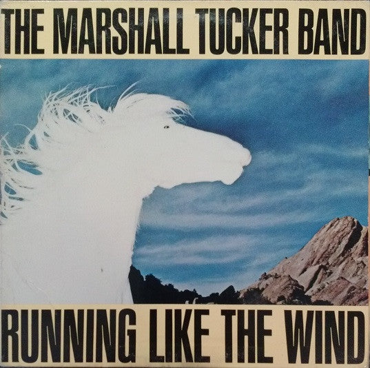 The Marshall Tucker Band : Running Like The Wind (LP, Album, Gat)