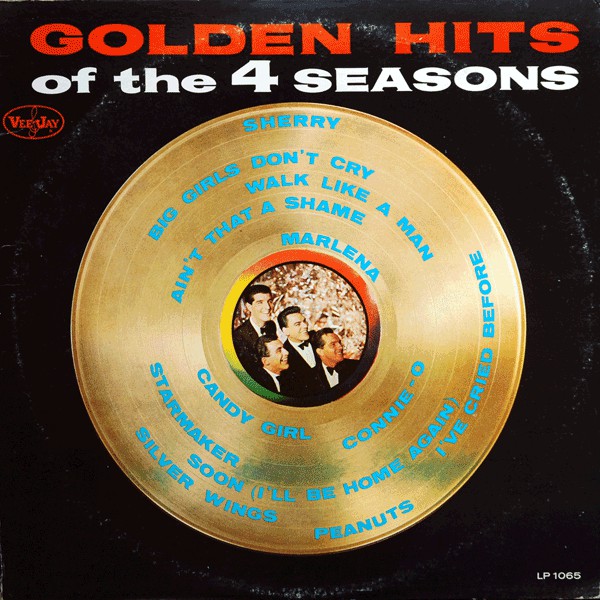 The 4 Seasons* : Golden Hits Of The 4 Seasons (LP, Comp, Mono, ARP)