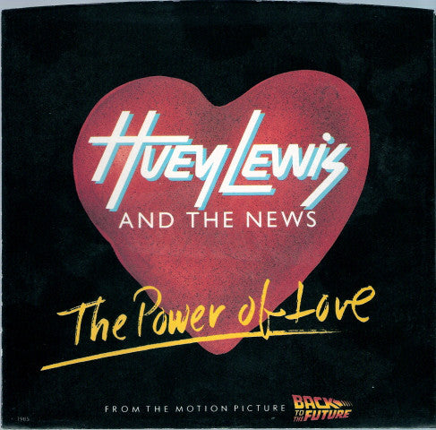 Huey Lewis And The News* : The Power Of Love (7", Single, Styrene, Pit)