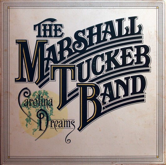 The Marshall Tucker Band : Carolina Dreams (LP, Album, RE, RP, Gat)