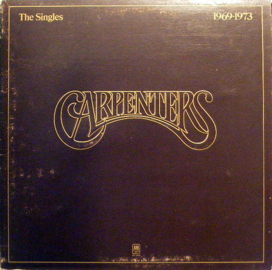 Carpenters : The Singles 1969-1973 (LP, Album, Comp)