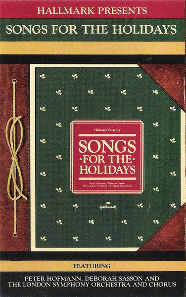 London Symphony Orchestra And Chorus*, Peter Hofmann, Deborah Sasson : Songs For The Holidays (Cass)